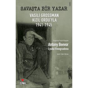 SAVAŞTA BIR YAZAR VASILI GROSSMAN KIZIL ORDU'YLA 1941-1945 - ANTONY BEEVER;LYUBA VINOGRADOVA