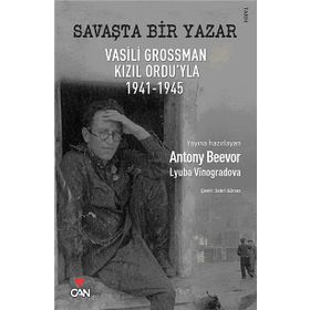 SAVAŞTA BIR YAZAR VASILI GROSSMAN KIZIL ORDU'YLA 1941-1945 - ANTONY BEEVER;LYUBA VINOGRADOVA