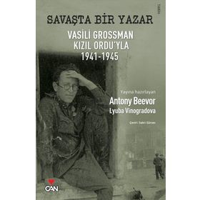 SAVAŞTA BIR YAZAR VASILI GROSSMAN KIZIL ORDU'YLA 1941-1945 - ANTONY BEEVER;LYUBA VINOGRADOVA