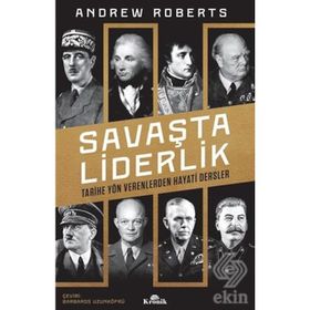 Savaşta Liderlik - Andrew Roberts