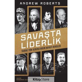Savaşta Liderlik - Andrew Roberts