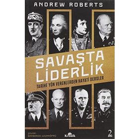 Savaşta Liderlik - Andrew Roberts
