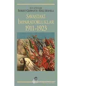 Savaştaki İmparatorluklar 1911-1923 - Kolektif