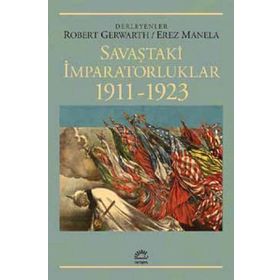 Savaştaki İmparatorluklar 1911-1923 - Kolektif