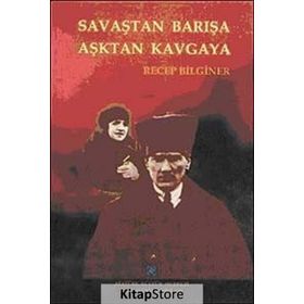 Savaştan Barışa Aşktan Kavgaya - Recep Bilginer