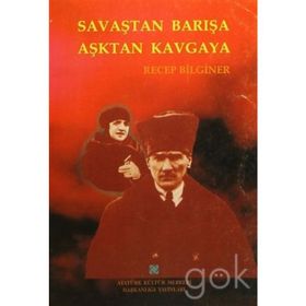 Savaştan Barışa Aşktan Kavgaya - Recep Bilginer