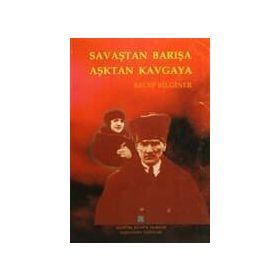 Savaştan Barışa Aşktan Kavgaya - Recep Bilginer