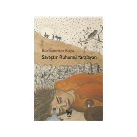 Savaştır Ruhumu Yaralayan - Burhanettin Kaya