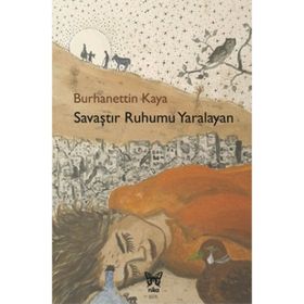 Savaştır Ruhumu Yaralayan - Burhanettin Kaya