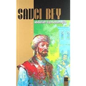 SAVCI BEY - ABDULLAH ZIYA KOZANOĞLU