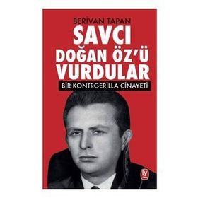Savcı Doğan Öz'ü Vurdular - Berivan Tapan