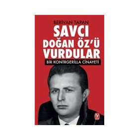 Savcı Doğan Öz'ü Vurdular - Berivan Tapan