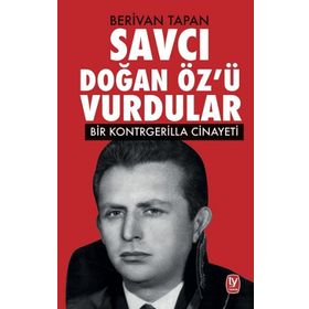 Savcı Doğan Öz'ü Vurdular - Berivan Tapan