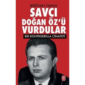 Savcı Doğan Öz'ü Vurdular - Berivan Tapan