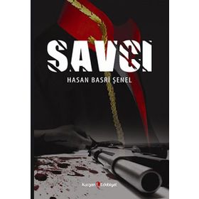 Savcı - Hasan Basri Şenel