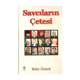 Savcıların Çetesi - Bekir Öztürk
