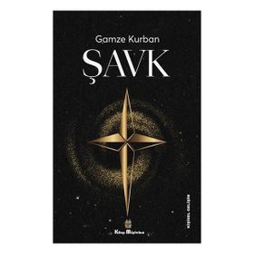 Şavk - Gamze Kurban