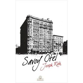 SAVOY OTEL - JOSEPH ROTH