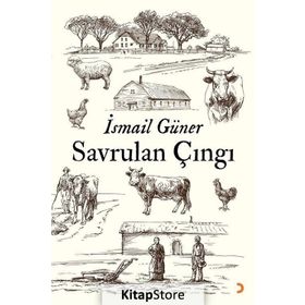 Savrulan Çıngı - İsmail Güner