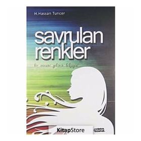 Savrulan Renkler Bir Ermeni Gelinin Hikayesi - H. Hassan Tuncer
