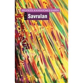 SAVRULAN - SELVIGÜL KANDOĞMUŞ ŞAHIN