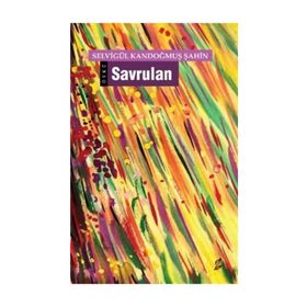SAVRULAN - SELVIGÜL KANDOĞMUŞ ŞAHIN