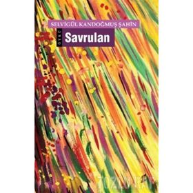 SAVRULAN - SELVIGÜL KANDOĞMUŞ ŞAHIN