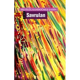 SAVRULAN - SELVIGÜL KANDOĞMUŞ ŞAHIN