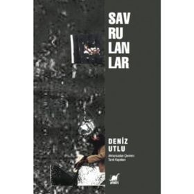 Savrulanlar - Deniz Utlu