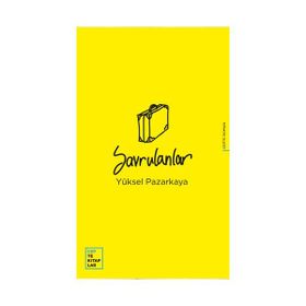 Savrulanlar - Yüksel Pazarkaya