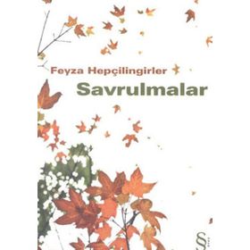 SAVRULMALAR - FEYZA HEPÇİLİNGİRLER (ISBN:9789752898516)