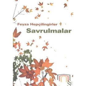 SAVRULMALAR - FEYZA HEPÇİLİNGİRLER
