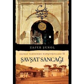 Şavşat Sancağı Kafkas Tarihinde Hamşioğulları 2 Zafer Şenol
