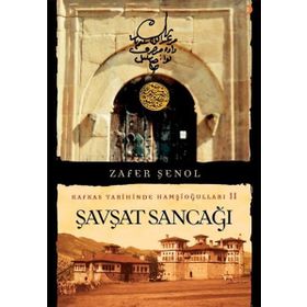 Şavşat Sancağı Kafkas Tarihinde Hamşioğulları 2 Zafer Şenol