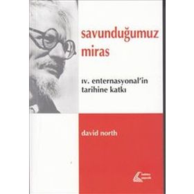 Savunduğumuz Miras - David North