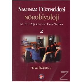 Savunma Düzenekleri ve Nörobiyoloji 2 - Tahir Özakkaş