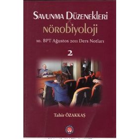 Savunma Düzenekleri ve Nörobiyoloji 2 - Tahir Özakkaş