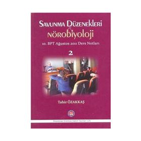 Savunma Düzenekleri ve Nörobiyoloji 2 - Tahir Özakkaş