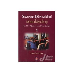 Savunma Düzenekleri ve Nörobiyoloji 2 - Tahir Özakkaş