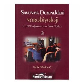 Savunma Düzenekleri ve Nörobiyoloji 2 - Tahir Özakkaş