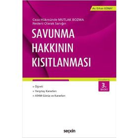 Savunma Hakkının Kısıtlanması - av erhan gunay