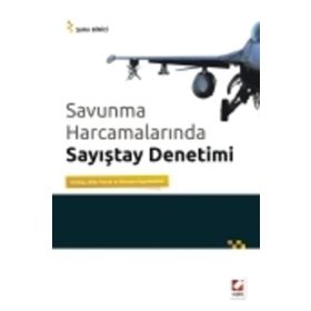 SAVUNMA HARCAMALARINDA SAYIŞTAY DENETIMI TÜRKİYE, ABD, FRANSA VE ALMANYA UYGULAMALARI - ŞAHİN BINICI