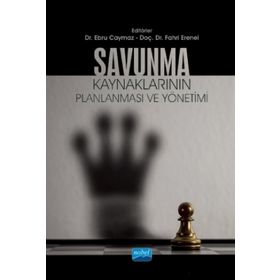 Savunma Kaynaklarının Planlanması ve Yönetimi Nobel Akademik Yayıncılık