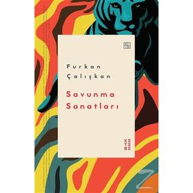 SAVUNMA SANATLARI - FURKAN ÇALIŞKAN