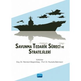 Savunma Tedarik Süreci ve Stratejileri - Nobel Akademik Yayıncılık