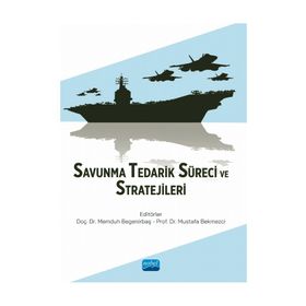 Savunma Tedarik Süreci ve Stratejileri - Nobel Akademik Yayıncılık