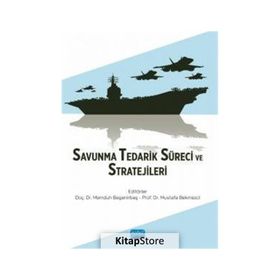 Savunma Tedarik Süreci ve Stratejileri - Nobel Akademik Yayıncılık