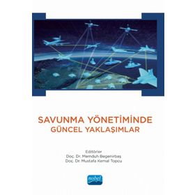 Savunma Yönetiminde Güncel Yaklaşımlar - Nobel Akademi Yayınları