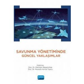 Savunma Yönetiminde Güncel Yaklaşımlar - Nobel Akademi Yayınları