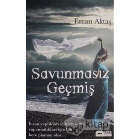 Savunmasız Geçmiş - Ercan Aktaş